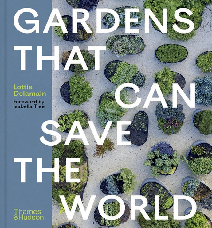 Gardens That Can Save The World